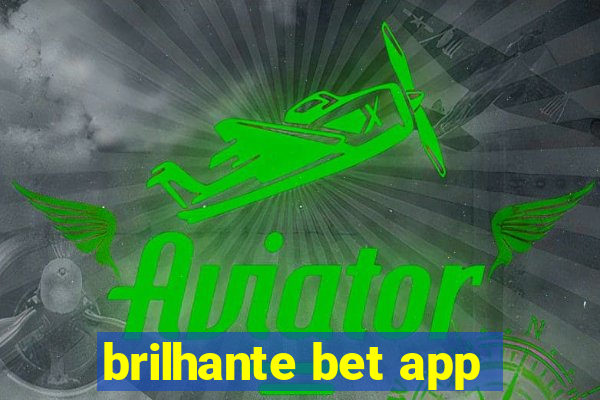 brilhante bet app